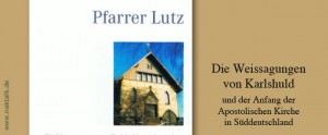 Pfarrer Lutz - Die Weissagungen von Karlshuld