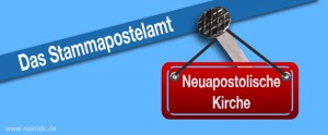 Das Stammapostelamt - Der Nagel an dem alles hängt