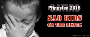 NAK Die traurigen Kinder zum Pfingstfest 2016