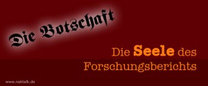 Die Seele des Forschungsberichts