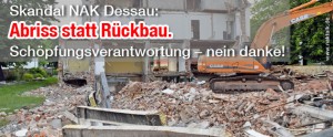 Skandal NAK Dessau - Abriss statt Rückbau