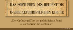 Der heidnische Opferbegriff im Christentum