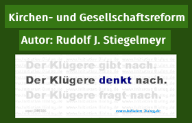 Kirchen- und Gesellschaftsreform Rudolf J. Stiegelmeyr