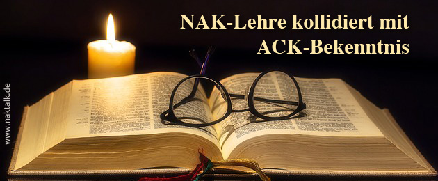 NAK-Lehre kollidiert mit ACK-Bekenntnis