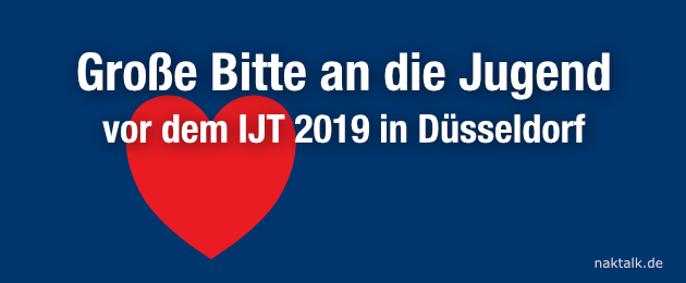 Große Bitte an die Jugend vor dem IJT 2019