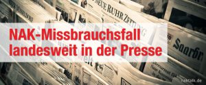 NAK Missbrauchsfall landesweit in der Presse