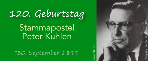 120. Geburtstag von Stammapostel Peter Kuhlen