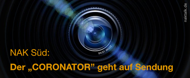 NAK Süddeutschland - Der Coronator geht auf Sendung