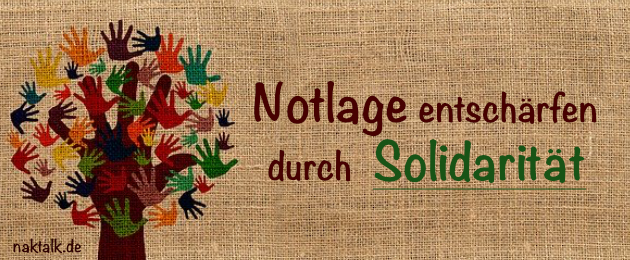 Notlage entschärfen durch Solidarität